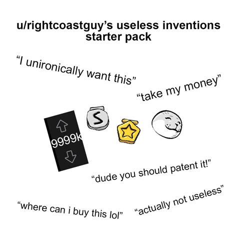 Urightcoastguys Useless Inventions Starter Pack Rstarterpacks