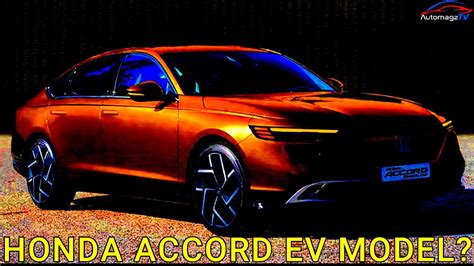 All New 2025 Honda Accord Ev Sedan Model Youtube