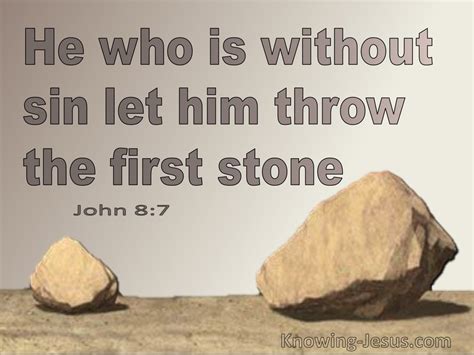 John 87 He Who Is Without Sin Among You Throw The First Stone Beige