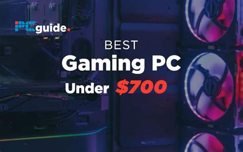 Our Best Gaming Pc Under 700 In 2020 And 2021 Pcguide