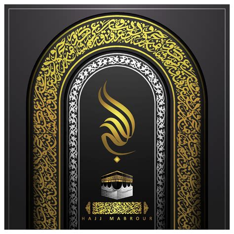 Hajj Mabrour Greeting Card Islamic Floral Pattern Vector Design With Arabic Calligraphy Kaaba