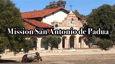 Hidden Gem Mission San Antonio De Padua Youtube