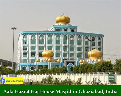 Aala Hazrat Haj House Masjid In Ghaziabad India Beautiful Mosques