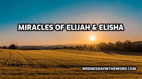 Miracles Of Elijah And Elisha Wednesday In The Word