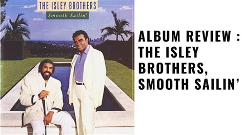 way back wednesday album review the isley brothers smooth sailin