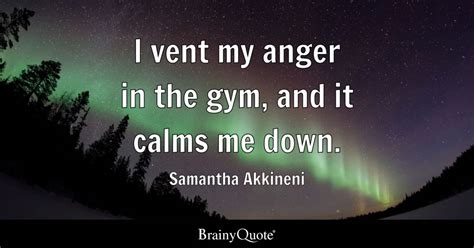 Samantha Akkineni I Vent My Anger In The Gym And It