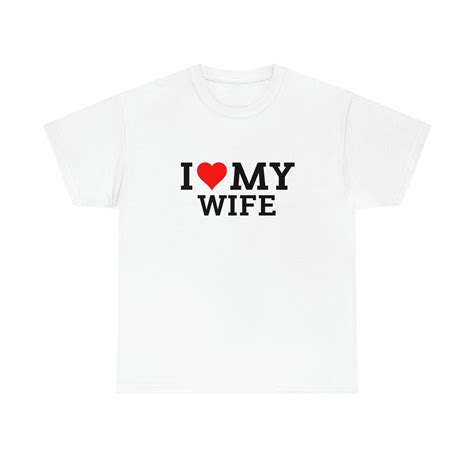 i heart my wife shirt i love my wife t shirt valentine s t shirt