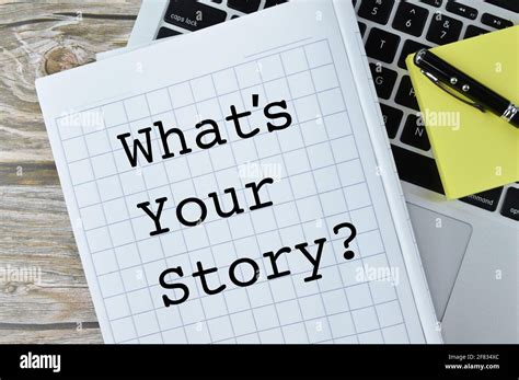 Notebook Written With Text Whats Your Story Stock Photo Alamy