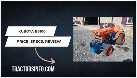 Kubota B6100 Specs Price Review And Attachments 2024