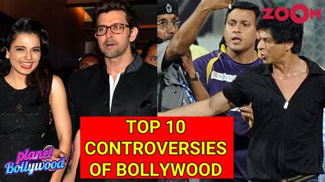 Watch Top 10 Bollywood Controversies Of The Decade Shah Rukh Khan Hrithik Kangana Salman