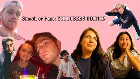 Smash Or Pass Youtubers Edition W Ex Bff Youtube