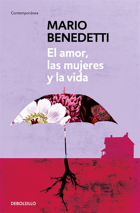 El Amor Las Mujeres Y La Vida Mario Benedetti Comprar Libro