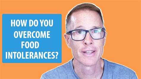 How Do You Overcome Food Intolerances Youtube
