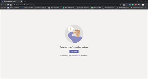 Microsoft Teams Giving Errors Were Sorry Weve Run Into An Issue