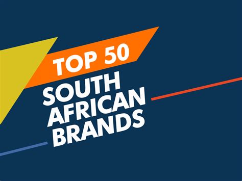 Top 50 South African Brands Benextbrandcom