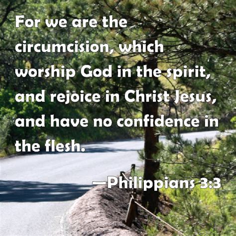Philippians 33 For We Are The Circumcision Which Worship God In The Spirit And Rejoice In