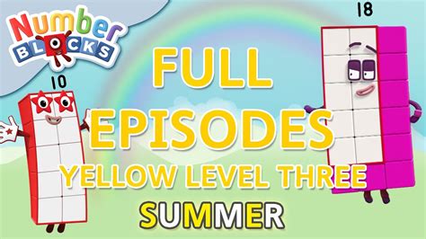 Numberblocks Summerlearning Yellow Level Three Full Episodes 25