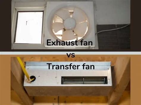 Room To Room Transfer Fan Vs Exhaust Fan