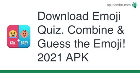 Download Emoji Quiz Combine And Guess The Emoji 2021 Apk Interreviewed