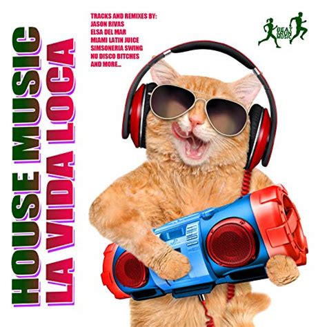 Play House Music La Vida Loca By Various Artists On Amazon Music