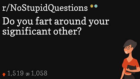 Do You Fart Around Your Significant Other Youtube