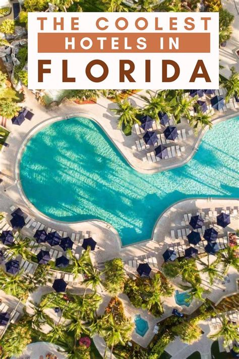 Top 20 Best Florida Hotels You Must Visit In 2022 Florida Travel