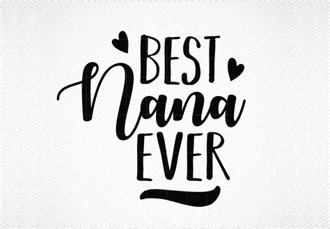 Best Nana Ever Best Grandma Gr Fico Por Svg Den Creative Fabrica
