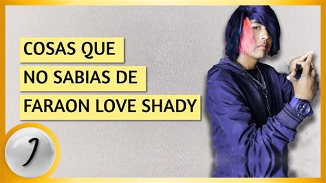 FaraÓn Love Shady · Lo Que No SabÍas Youtube