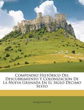 Libro Compendio Hist Rico Del Descubrimiento Y Colonizacion De La Nueva