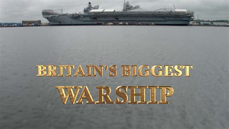 Bbc Britains Biggest Warship Crewing Up 2018 Avaxhome