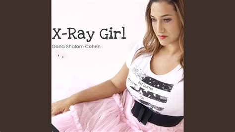 X Ray Girl Youtube