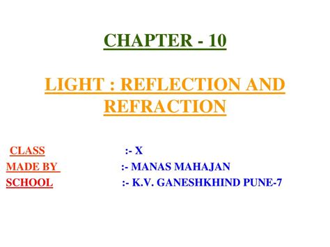 Ppt Chapter 10 Light Reflection And Refraction