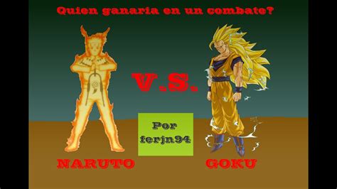 Goku Vs Naruto Quien Ganaria En Un Combate Youtube