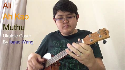 Ali ahkao dan muthu cover by joanne fu.mp3. Ali Ahkao Dan Muthu Ukulele Cover fingerstyle 原唱：Namewee ...
