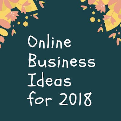 Check spelling or type a new query. 5 Perfect Online Business Ideas For 2018
