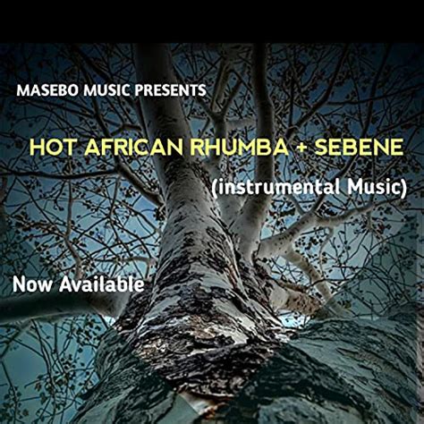 Hot African Rhumba And Sebene Beat By Masebo Music On Amazon Music Unlimited