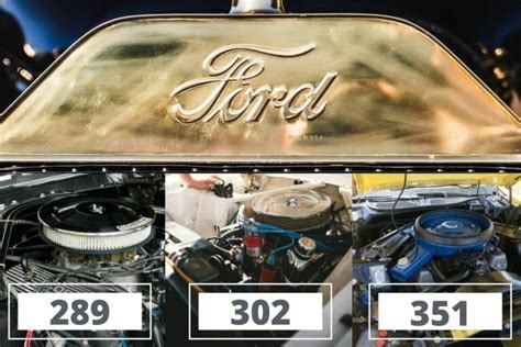 Ford 289 Vs 302 And 351 Engine Whats The Difference