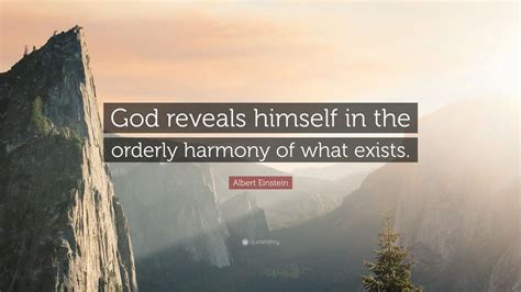 Albert Einstein Quote “god Reveals Himself In The Orderly Harmony Of