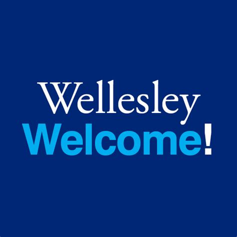 Wellesley Welcome Wellesley Ma