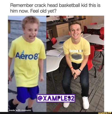 Remember Crack Head Basketball Kid This Is Him Now Feel Old Yet Ifunny
