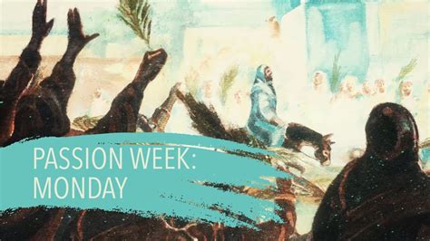 Passion Week Devotional Monday Youtube