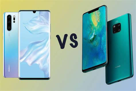 Huawei P30 Pro Vs Mate 20 Pro Whats The Difference