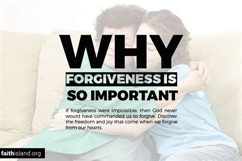 Why Forgiveness Is So Important Faith Island
