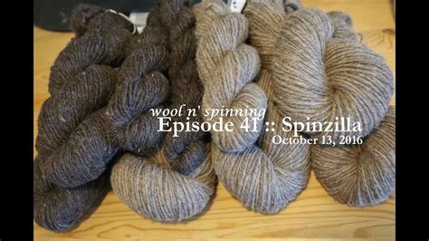Wool N Spinning Episode 41 Spinzilla Youtube