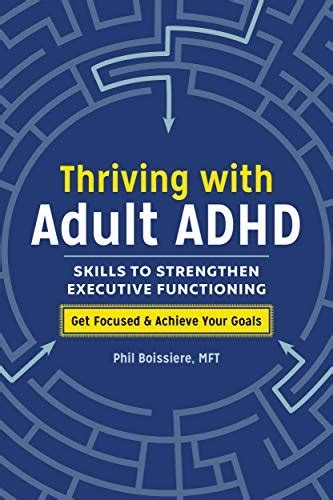 Download Book Thriving With Adult Adhd Skills To Strengthen Executive