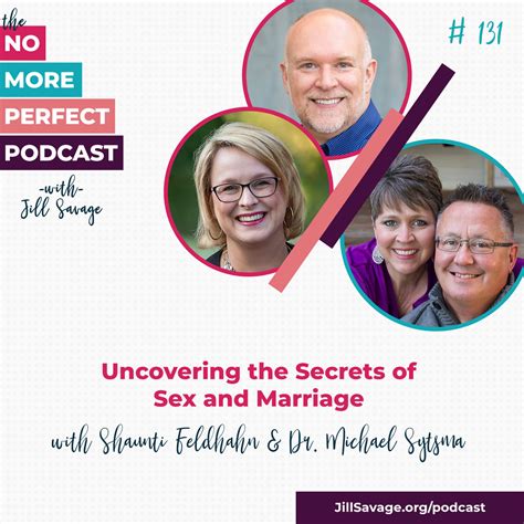 Uncovering The Secrets Of Sex And Marriage With Shaunti Feldhahn And Dr