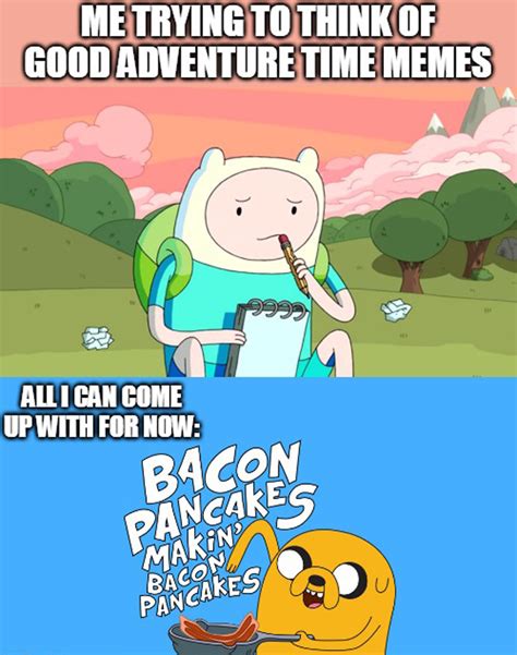100 Adventure Time Memes For True Homies Fandomspot The Design Diaries