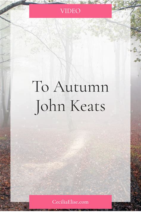 ode to autumn by john keats read by cecilia elise wallin keats john