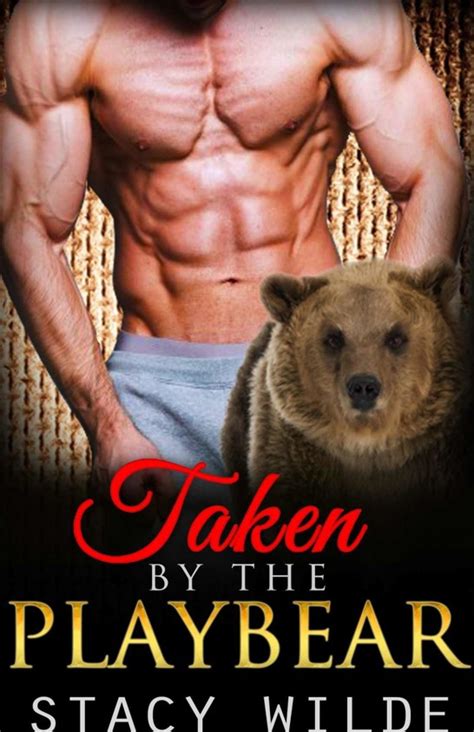 Taken By The Playbear A Bbw Paranormal Shape Shifter Romance Bbw Shifter Romance Bbw Romance