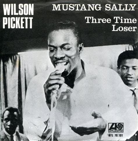 Wilson Pickett Mustang Sally Three Time Loser Vinyl Discogs